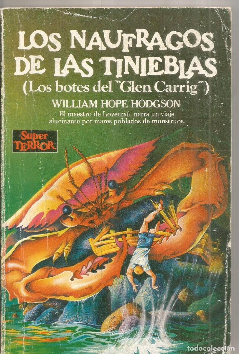 Gebrauchte B&uuml;cher: WILLIAM HOPE HODGSON. LOS NAUFRAGOS DE LAS TINIEBLAS. MARTINEZ ROCA SUPER TERROR N&ordm; 5