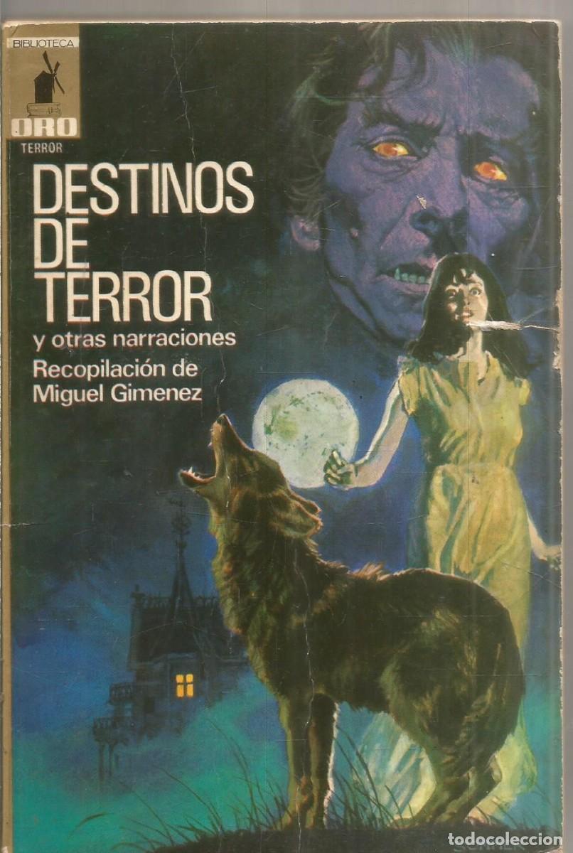 Libros de segunda mano: DESTINOS DE TERROR. RECOP. MIGUEL GIMENEZ. MOLINO BIBLIOTECA ORO TERROR