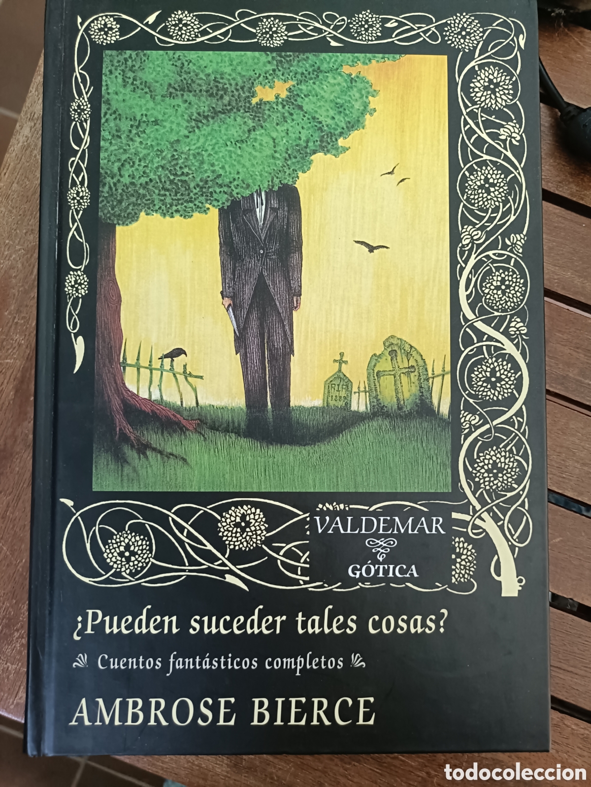 Second hand books: &iquest;Pueden suceder tales cosas? Ambrose Bierce. Valdemar g&oacute;tica n&deg;57. Cuentos completos, tapa dura