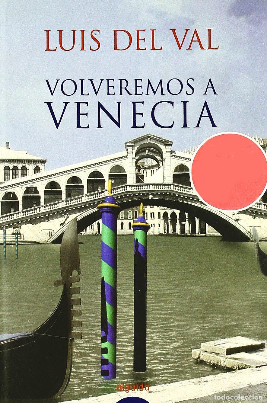 Second hand books: VOLVEREMOS A VENECIA-ALGAIDA (ALGAIDA LITERARIA/NARRATIVA)