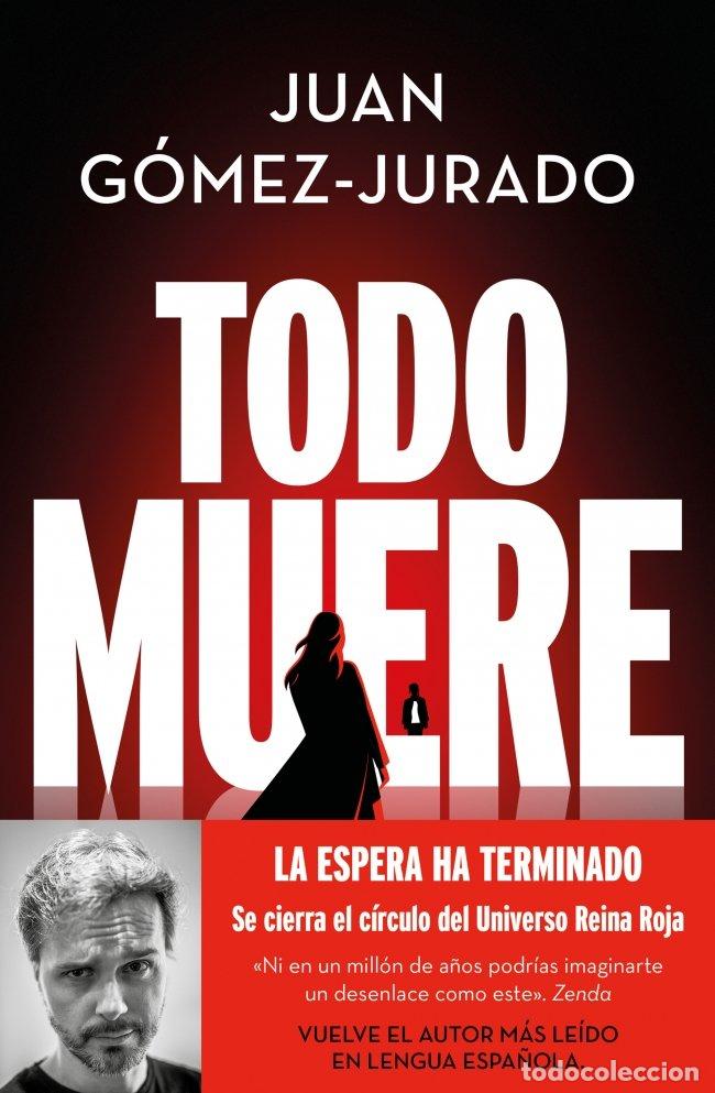 Libros de segunda mano: Todo Muere: Todo Arde 3 - Juan Gomez-jurado - B