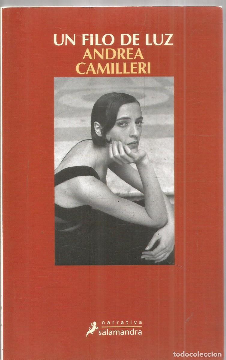 Libros de segunda mano: ANDREA CAMILLERI. UN FILO DE LUZ. SALAMANDRA. PRIMERA EDICION