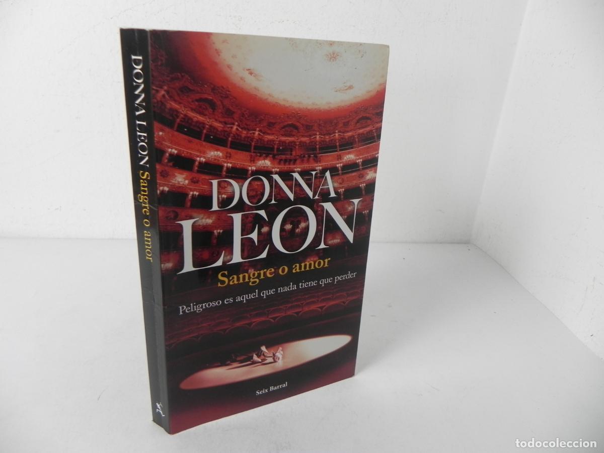 Libros de segunda mano: SANGRE O AMOR (DONNA LEON) SEIX BARRAL-2015 1&ordf; EDICI&Oacute;N