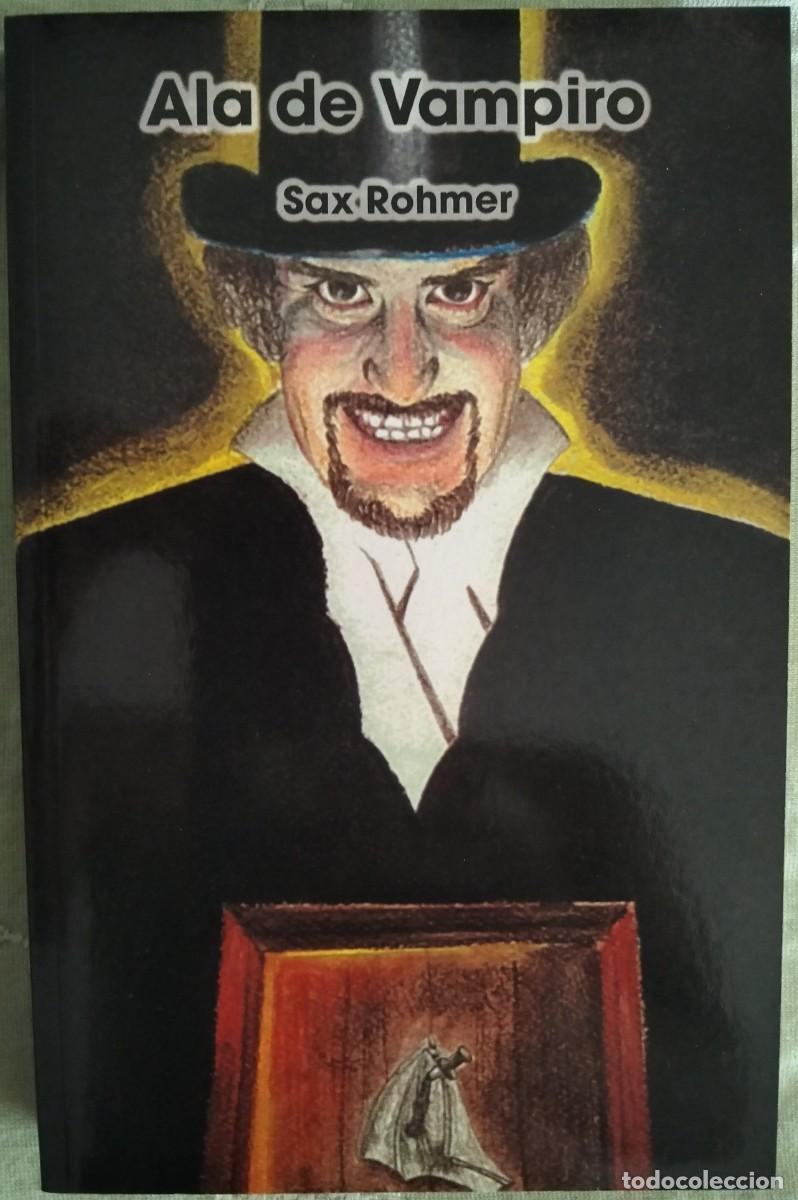 Libros de segunda mano: ALA DE VAMPIRO de SAX ROHMER. ANS EDITOR. 2006