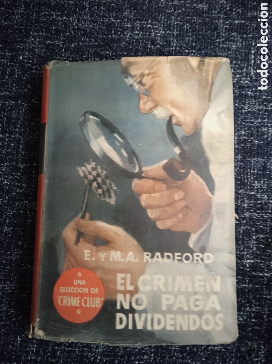 Second hand books: EL CRIMEN NO PAGA DIVIDENDOS / E Y M A RADFORD - CRIME CLUB