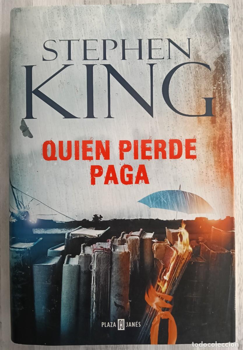 Libros de segunda mano: Stephen King - Qui&eacute;n Pierde Paga . PRIMERA EDICI&Oacute;N