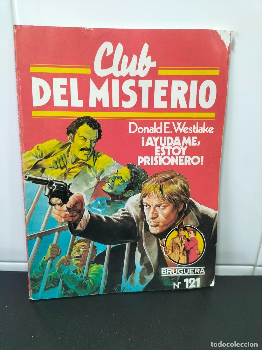 Libros de segunda mano: Libro novela - Club del Misterio ( Ay&uacute;dame estoy prisionero -Donald Westlake- Bruguera N&ordm; 121 - 1983