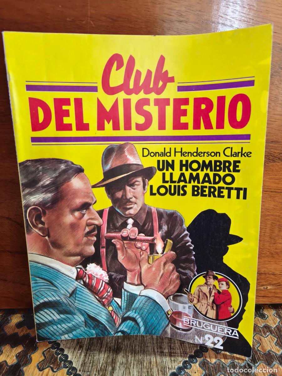 Libros de segunda mano: DONALD HENDERSON CLARKE &ndash; UN HOMBRE LLAMADO LOUIS BERETTI &ndash; CLUB DEL MISTERIO N&ordm; 22