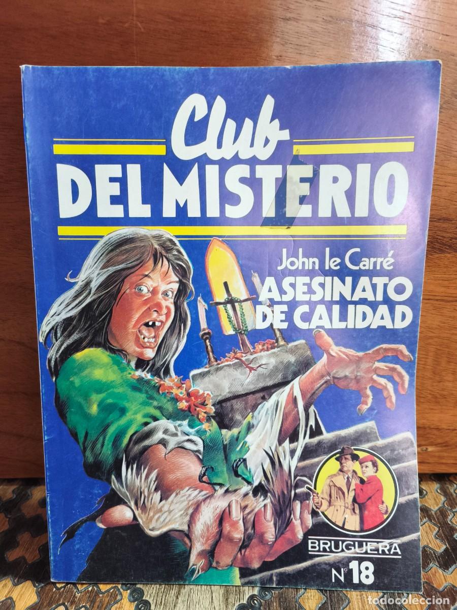 Libros de segunda mano: JOHN LE CARR&Eacute; &ndash; ASESINATO DE CALIDAD &ndash; CLUB DEL MISTERIO N&ordm; 18