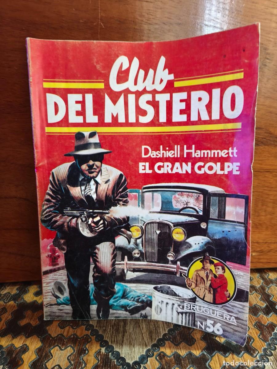 Libros de segunda mano: DASHIELL HAMMETT &ndash; EL GRAN GOLPE &ndash; CLUB DEL MISTERIO N&ordm; 56