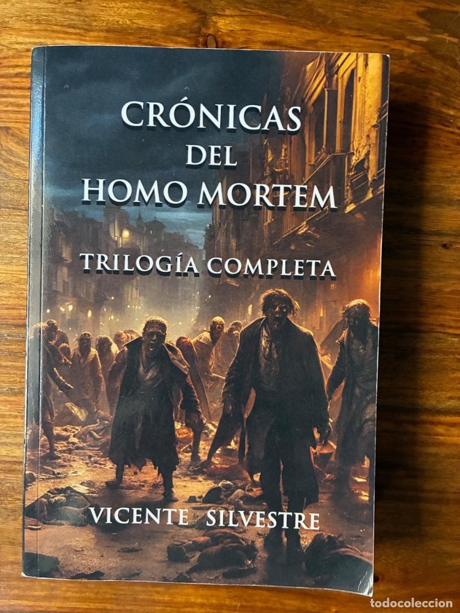 Libros de segunda mano: Cr&oacute;nicas del Homo Mortem. Trilog&iacute;a completa. Vicente Silvestre. V.S