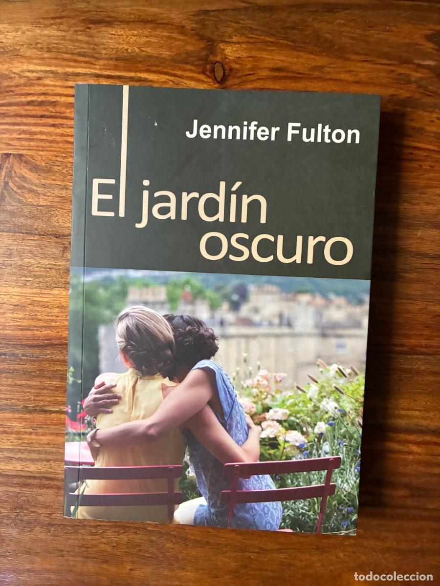 Libros de segunda mano: El jard&iacute;n oscuro. Jennifer Fulton. Egales editor. LGTBI