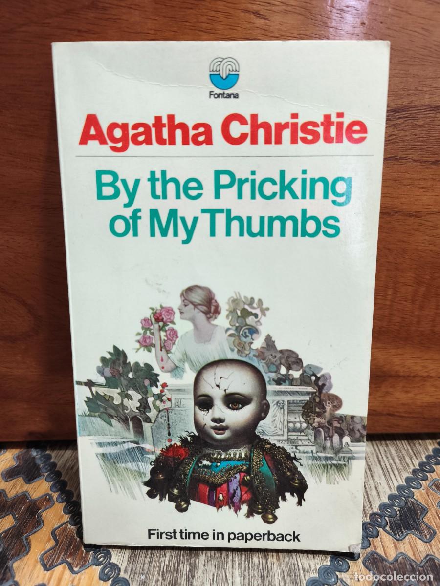 Libros de segunda mano: AGATHA CHRISTIE &ndash; BY THE PRICKING OF MY THUMBS &ndash; FONTANA/COLLINS &ndash; PRIMERA EDICI&Oacute;N BRIT&Aacute;NICA EN R&Uacute;ST