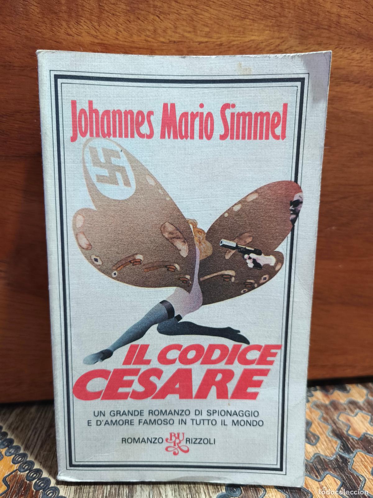Libros de segunda mano: JOHANNES MARIO SIMMEL &ndash; IL CODICE CESARE &ndash; RIZZOLI &ndash; 1980