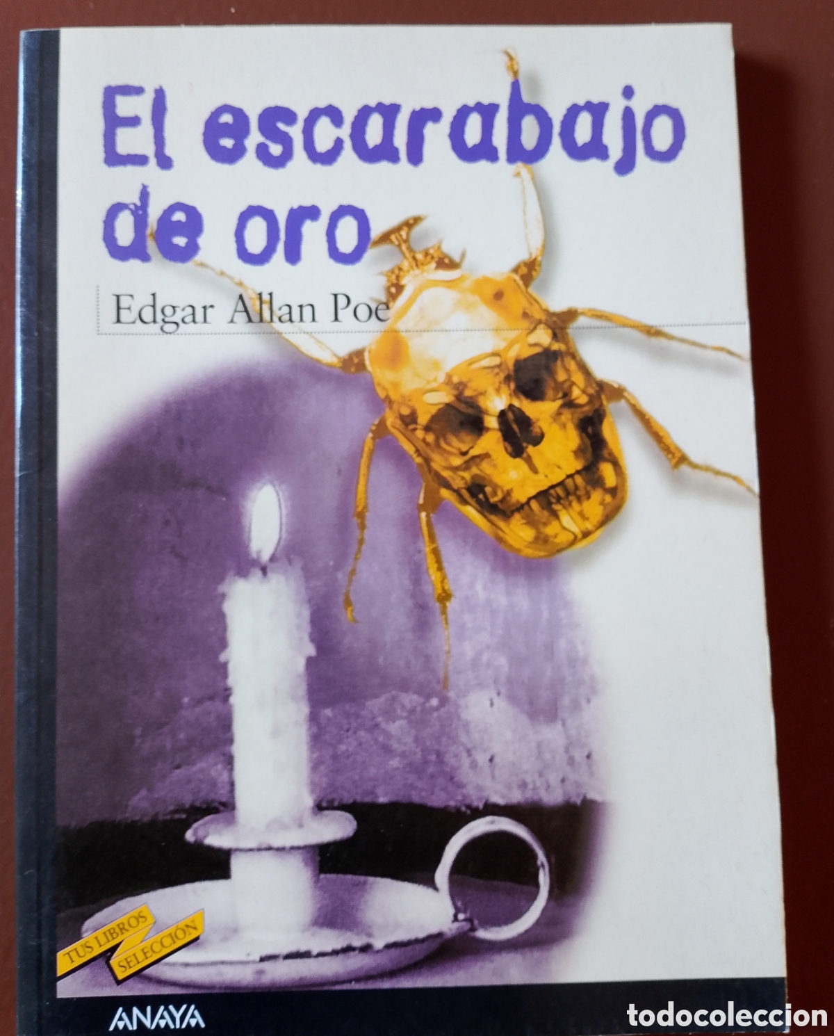 Libros de segunda mano: El escarabajo de oro - Edgar Allan Poe - Colecci&oacute;n Tus Libros Selecci&oacute;n - Ed. Anaya
