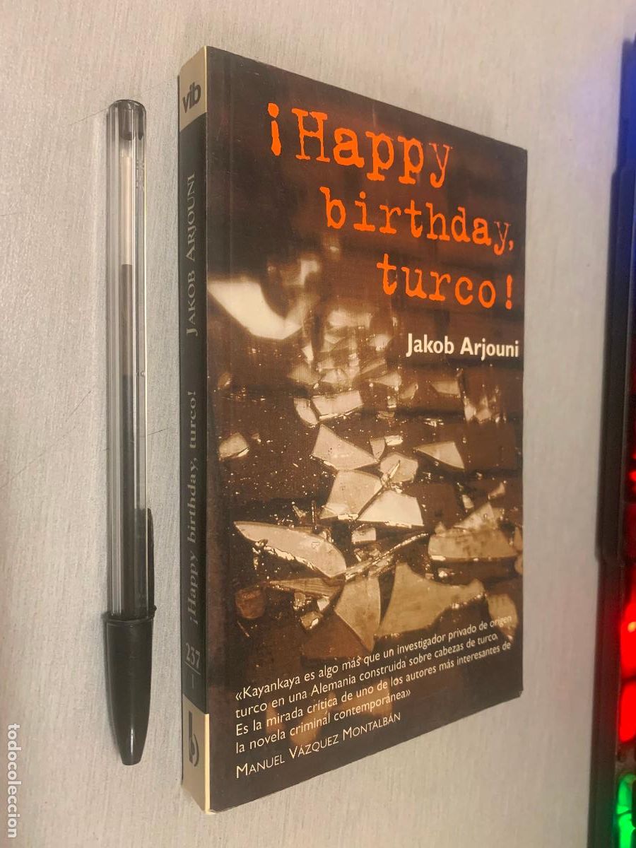 Libros de segunda mano: &iexcl;HAPPY BIRTHDAY TURCO! / JAKOB ARJOUNI / EDICIONES B BOLSILLO 1997