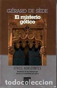 Libros de segunda mano: El Misterio G&oacute;tico - Gerard de Sede - Plaza & Jan&eacute;s Editores - Otros Horizontes