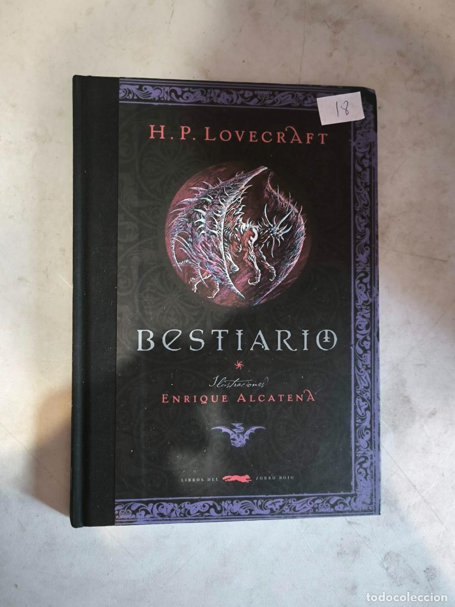 Libros de segunda mano: BESTIARIO. H.P. LOVECRAFT. ENRIQUE ALCATENA. LIBROS DEL ZORROROJO. 2008
