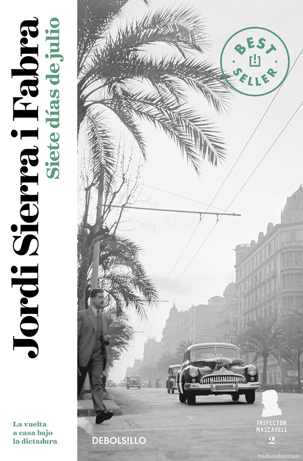 Libros de segunda mano: Siete d&iacute;as de julio (Inspector Mascarell 2) (Best Seller)