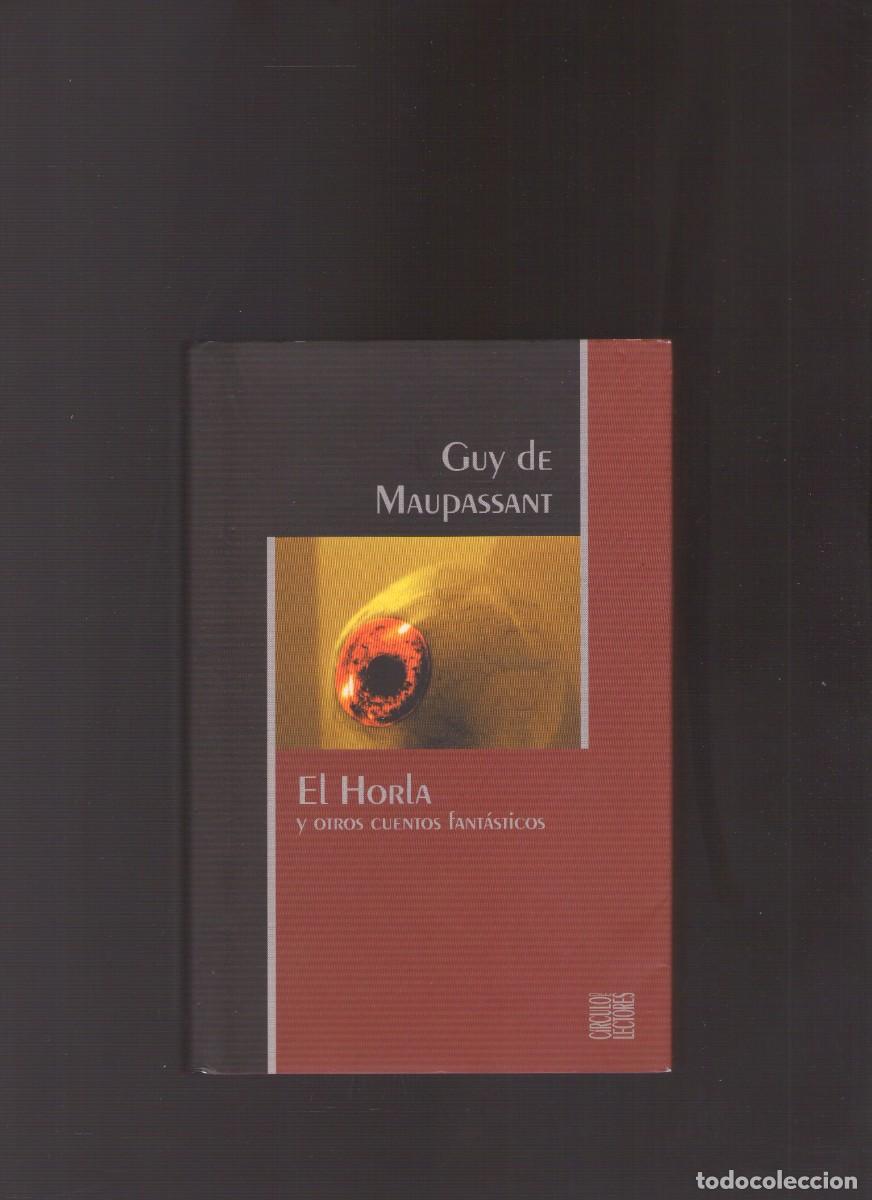 Libros de segunda mano: Bd. El Horla y otros cuentos fant&aacute;sticos (Guy de Maupassant)