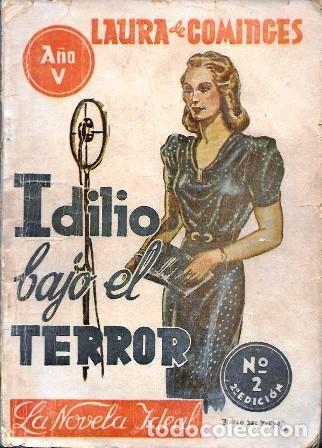 Libros de segunda mano: IDILIO BAJO EL TERROR - LA NOVELA IDEAL N&ordm; 2 - DE COMINGES, LAURA - A-NOV-2010