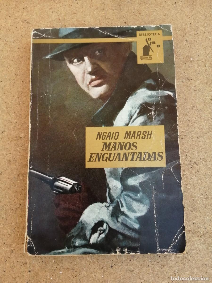 Libros de segunda mano: MANOS ENGUANTADAS (NGAIO MARSH)