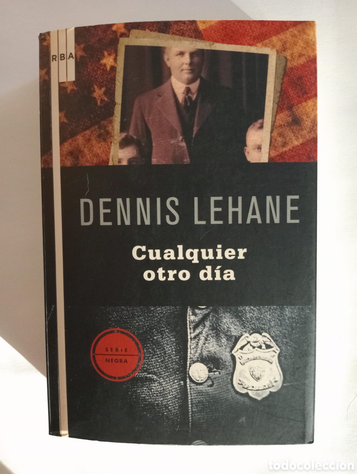 Libros de segunda mano: Cualquier Otro D&iacute;a / Dennis Lehane