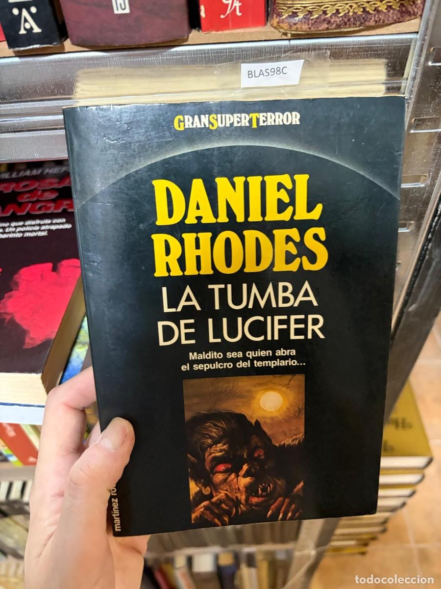 Libros de segunda mano: BLAS98C LA TUMBA DE LUCIFER, Daniel Rhodes, Mart&iacute;nez Roca.