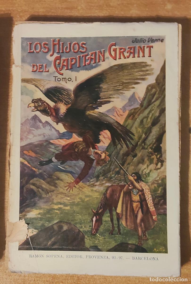 Libros de segunda mano: LOS HIJOS DEL CAPIT&Aacute;N GRANT (VIAJE ALREDEDOR DEL MUNDO) I y II, de Julio VERNE. (Sopena, ca. 1930)