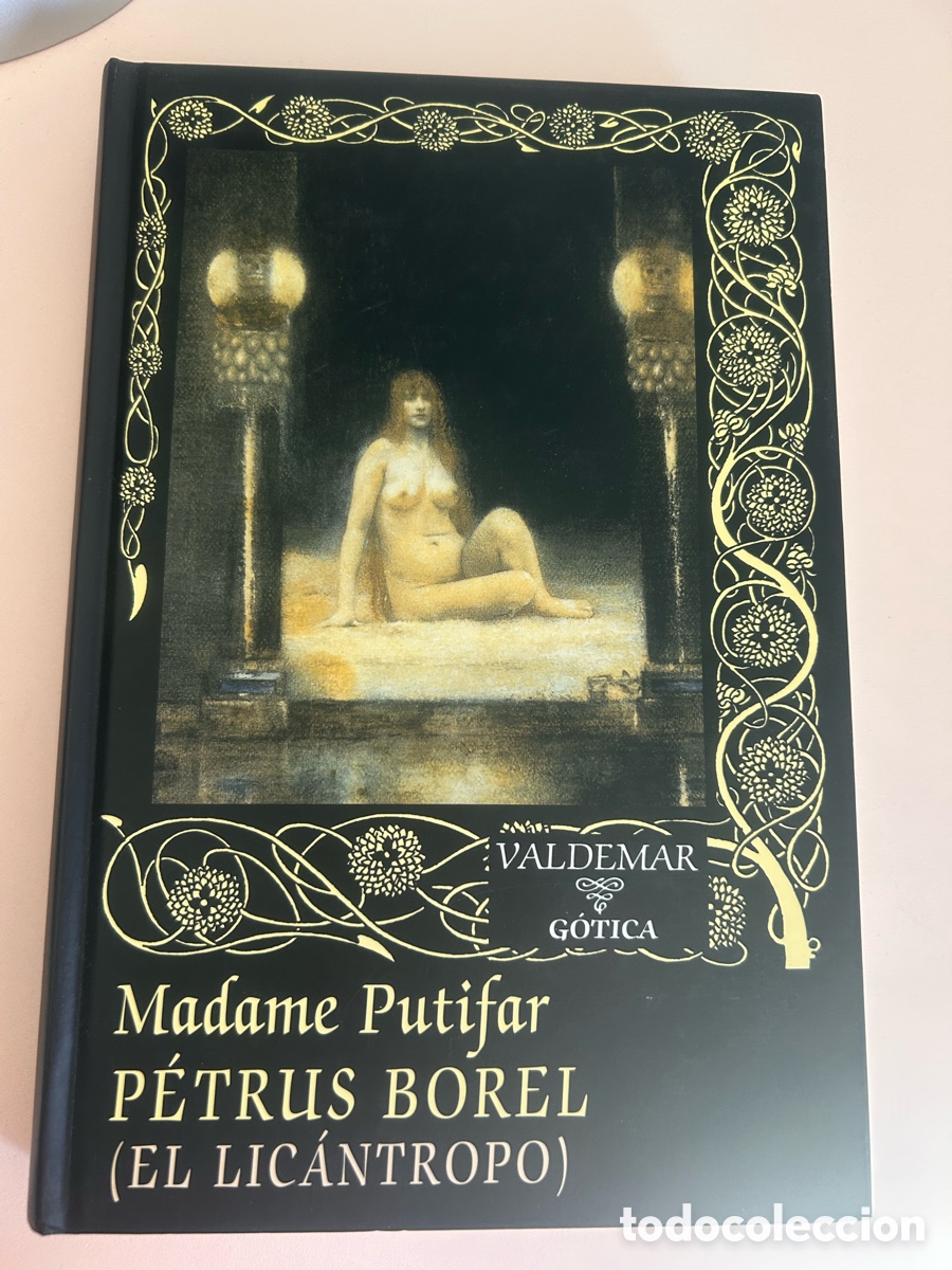 Libros de segunda mano: MADAME PUTIFAR &ndash; PETRUS BOREL &ndash; VALDEMAR G&Oacute;TICA 40 &ndash; 1&ordf; ED.