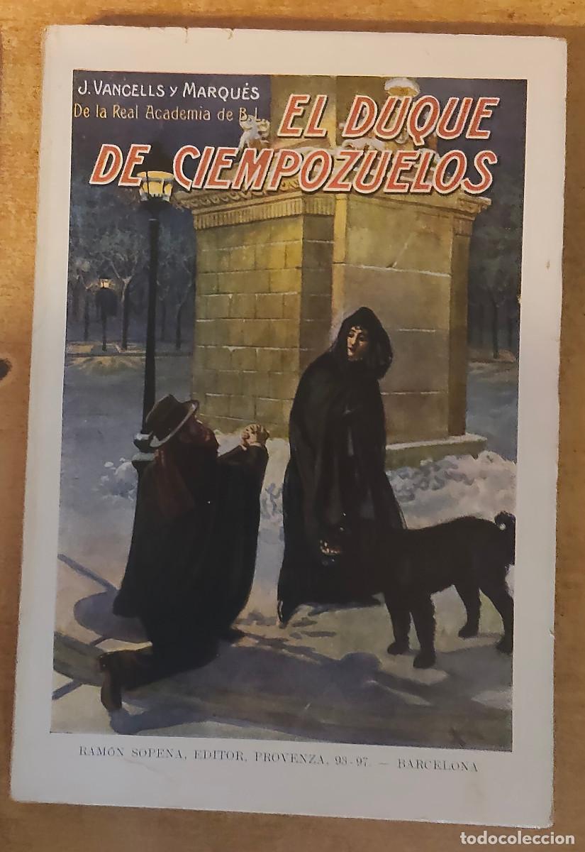 Libros de segunda mano: El duque de Ciempozuelos - Josep Vancells i Marqu&egrave;s (o J. Vancells y Marqu&eacute;s) - Ed sopena