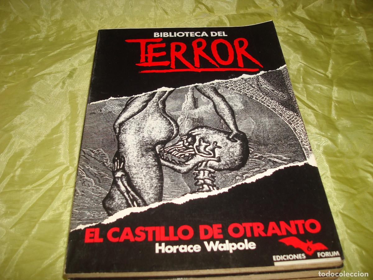 Libros de segunda mano: BIBLIOTECA DEL TERROR : EL CASTILLO DE OTRANTO. HORACE WALPOLE. EDICONES FORUM