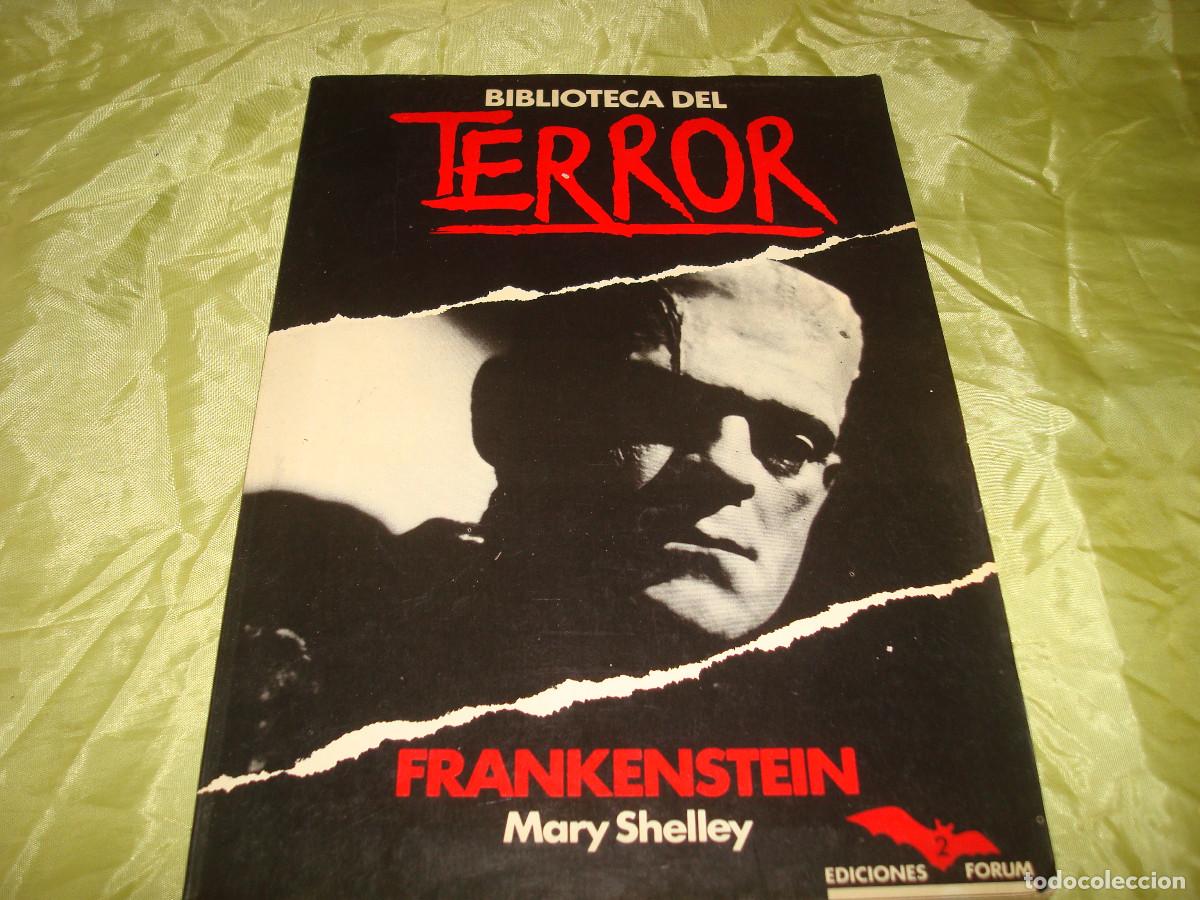 Libros de segunda mano: BIBLIOTECA DEL TERROR : FRANKENSTEIN. MARY SHELLEY. EDICONES FORUM