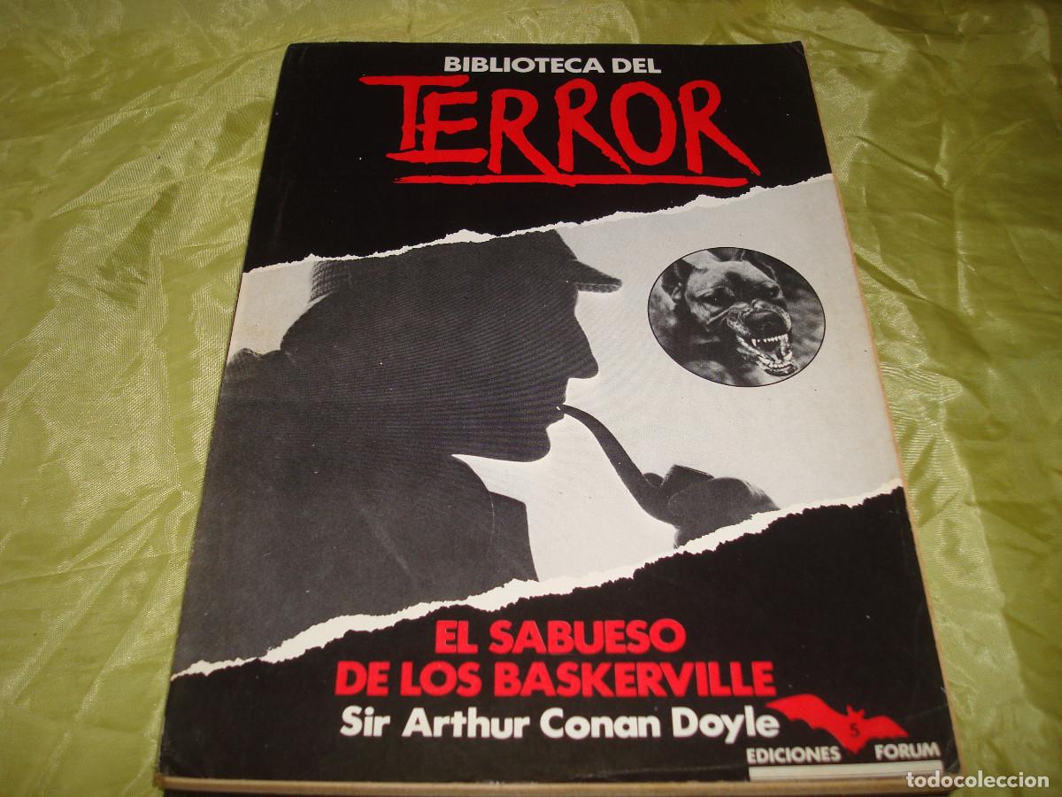Libros de segunda mano: BIBLIOTECA DEL TERROR : EL SABUESO DE LOS BASKERVILLE. CONAN DOYLE. EDICONES FORUM