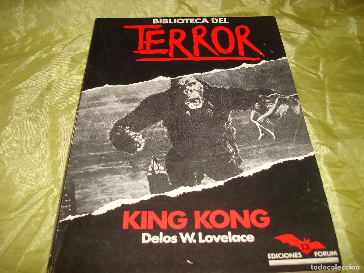 Libros de segunda mano: BIBLIOTECA DEL TERROR : KING KONG. DELOS W. LOVELACE. EDICONES FORUM