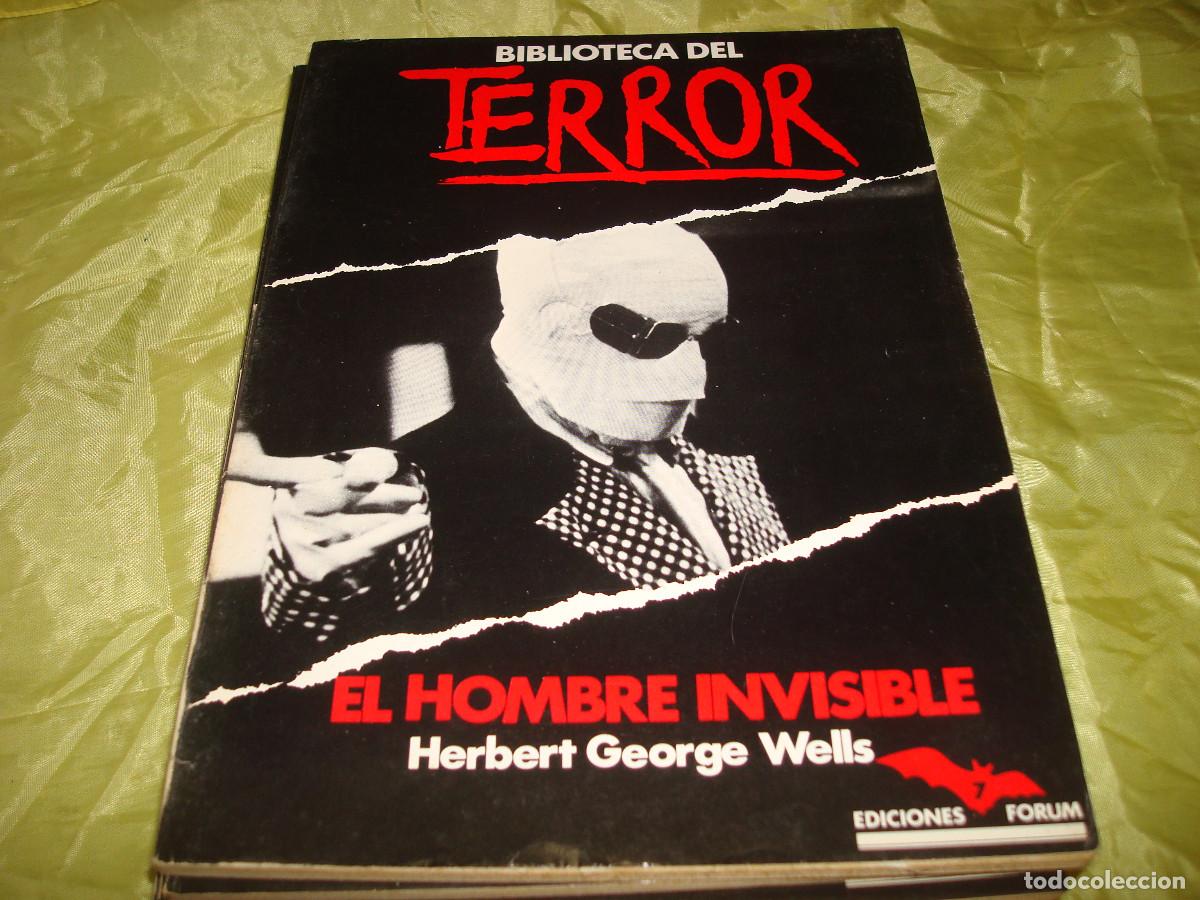 Libros de segunda mano: BIBLIOTECA DEL TERROR : EL HOMBRE INVICIBLE. HERBERT GEORGE WELLS. EDICONES FORUM