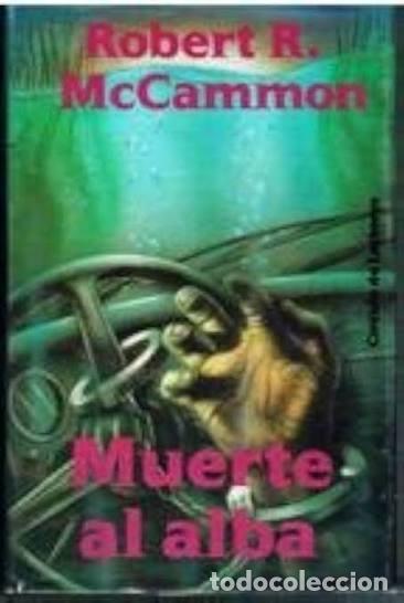 Libros de segunda mano: Muerte al alba - Robert R. McCammon - C&iacute;rculo de Lectores