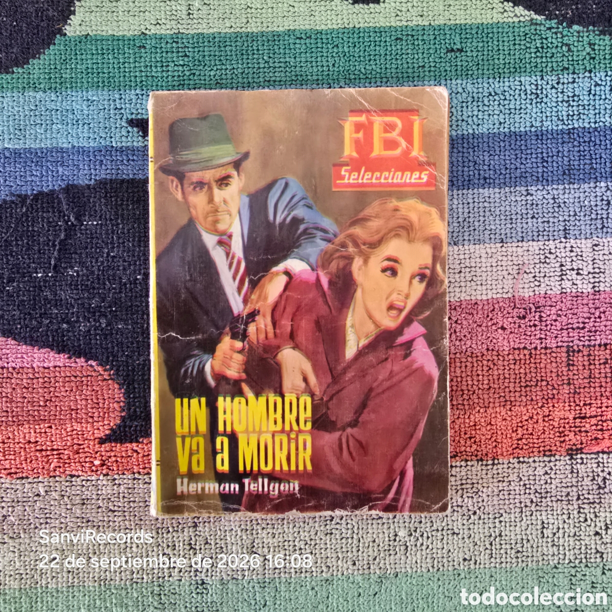 Libros de segunda mano: FBI SELECCIONES 354: UN HOMBRE VA A MORIR (HERMAN TELLGON) (ROLLAN)