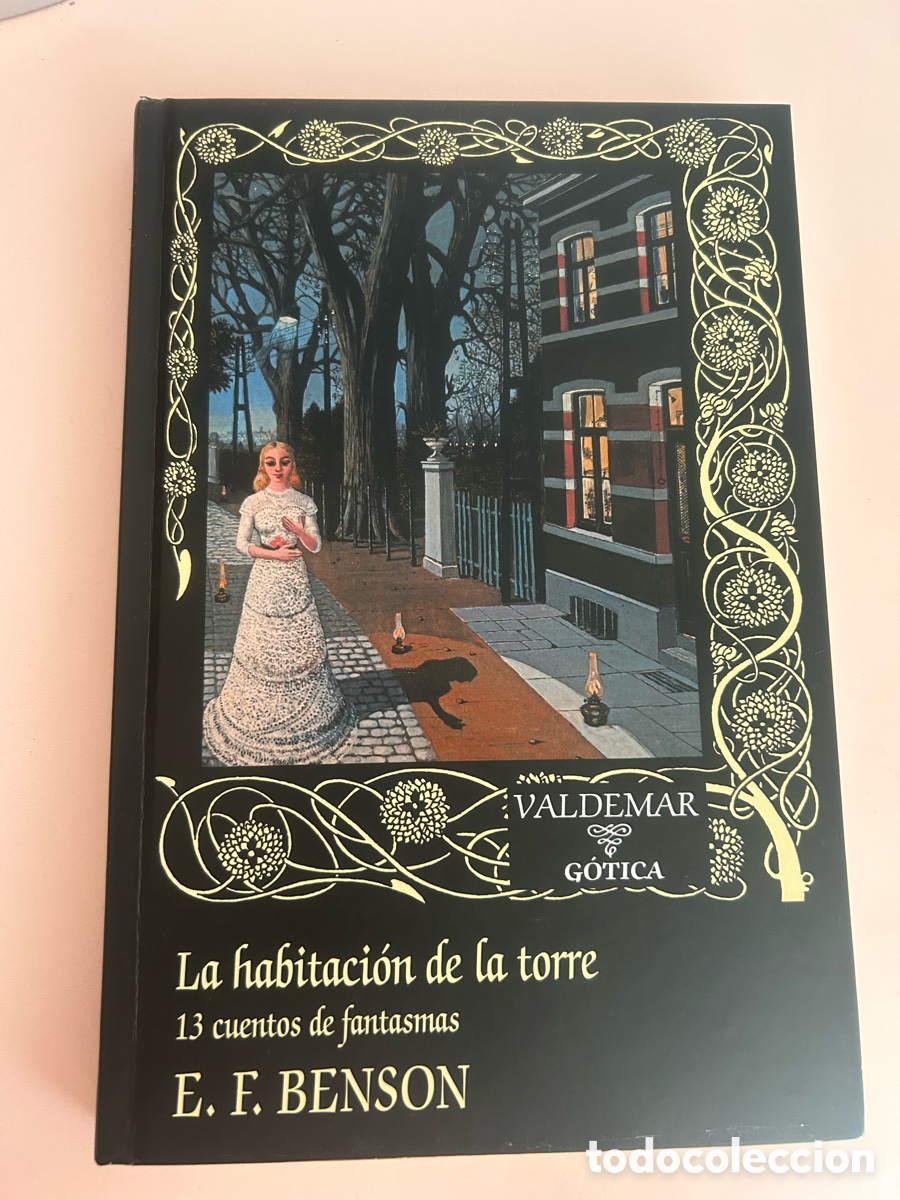 Libros de segunda mano: LA HABITACI&Oacute;N DE LA TORRE &ndash; E. F. BENSON &ndash; VALDEMAR G&Oacute;TICA 13