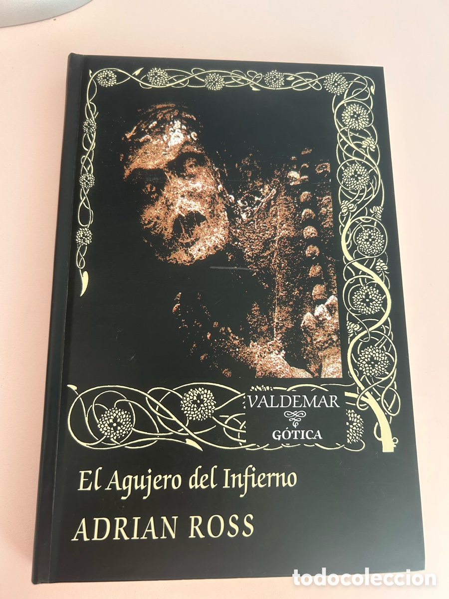 Libros de segunda mano: El Agujero del Infierno &ndash; Adrian Ross &ndash; Valdemar G&oacute;tica &ndash; Tapa dura