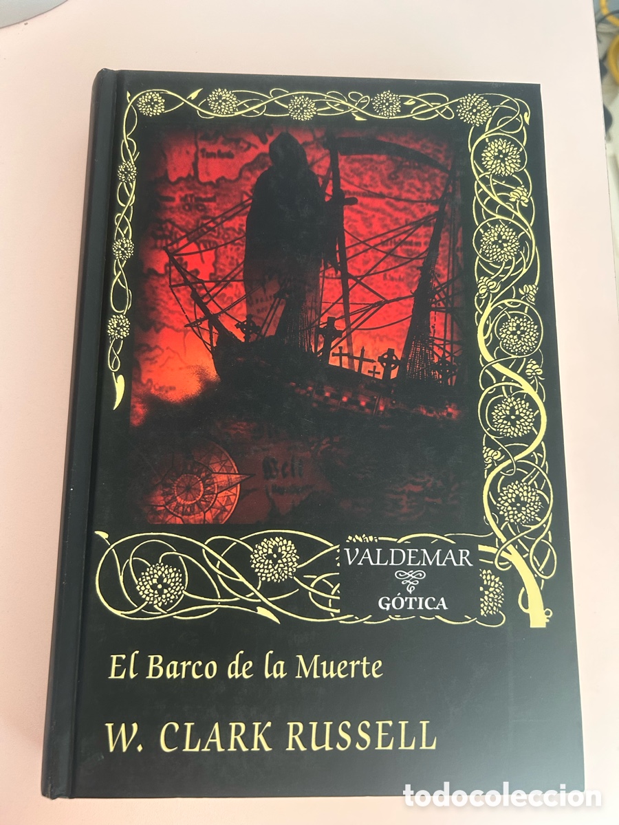 Libros de segunda mano: El Barco de la Muerte &ndash; W. Clark Russell &ndash; Valdemar G&oacute;tica &ndash; Tapa dura