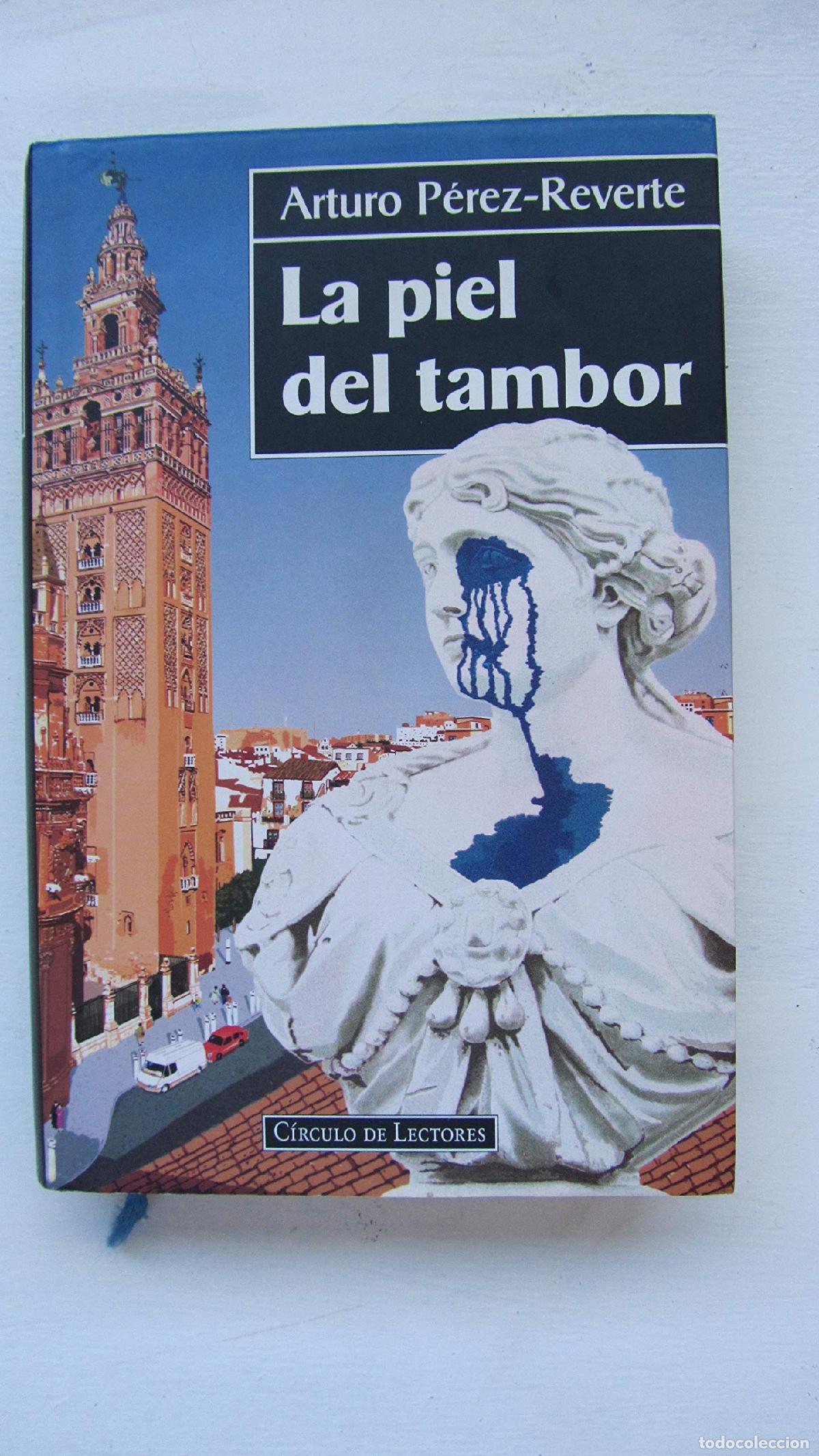 Libros de segunda mano: La piel del tambor - PEREZ-REVERTE, Arturo