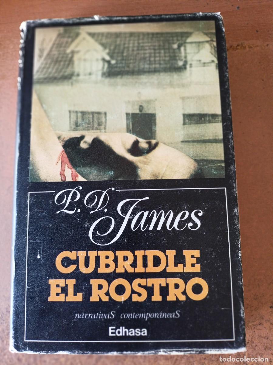 Libros de segunda mano: Cubridle el rostro - P.D James
