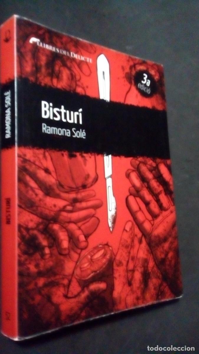 Libros de segunda mano: RAMONA SOL&Eacute;, BISTURI, LLIBRES DEL DELICTE NOVEL&middot;LA NEGRA CATAL&Agrave;-LIBRO COMO NUEVO-EN CATAL&Aacute;N