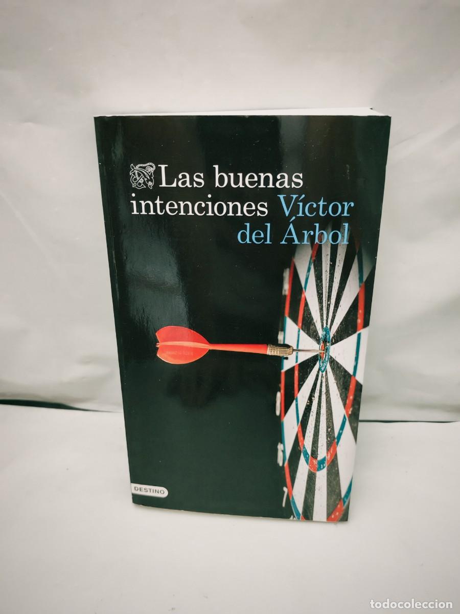 Gebrauchte B&uuml;cher: V&iacute;ctor del &Aacute;rbol: Las buenas intenciones (Primera edici&oacute;n, Colecci&oacute;n: &Aacute;ncora y Delf&iacute;n)