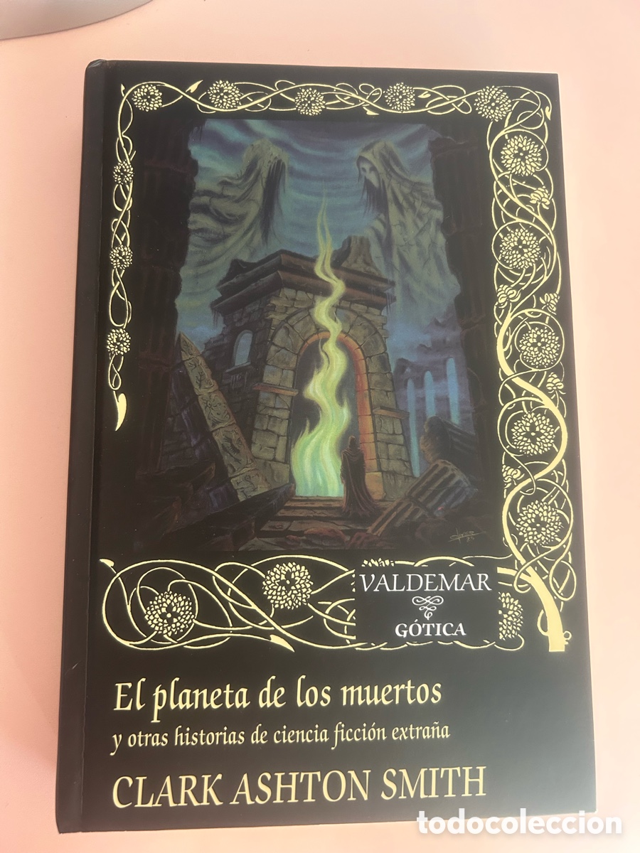 Libros de segunda mano: El planeta de los muertos &ndash; Clark Ashton Smith &ndash; Valdemar G&oacute;tica 133