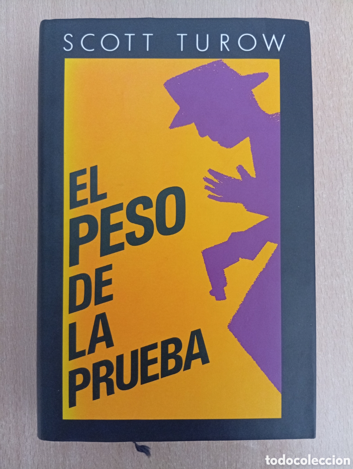 Second hand books: EL PESO DE LA PRUEBA. Scott Turow. C&iacute;rculo de Lectores