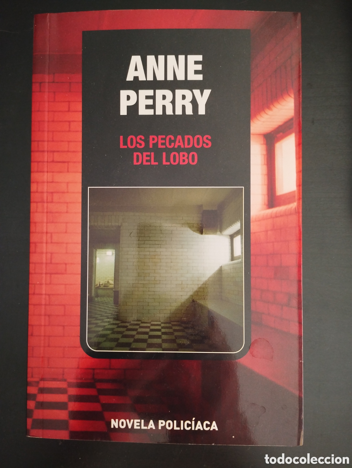 Libros de segunda mano: Los pecados del lobo. Anne Perry. Novela polic&iacute;aca. Ediciones B
