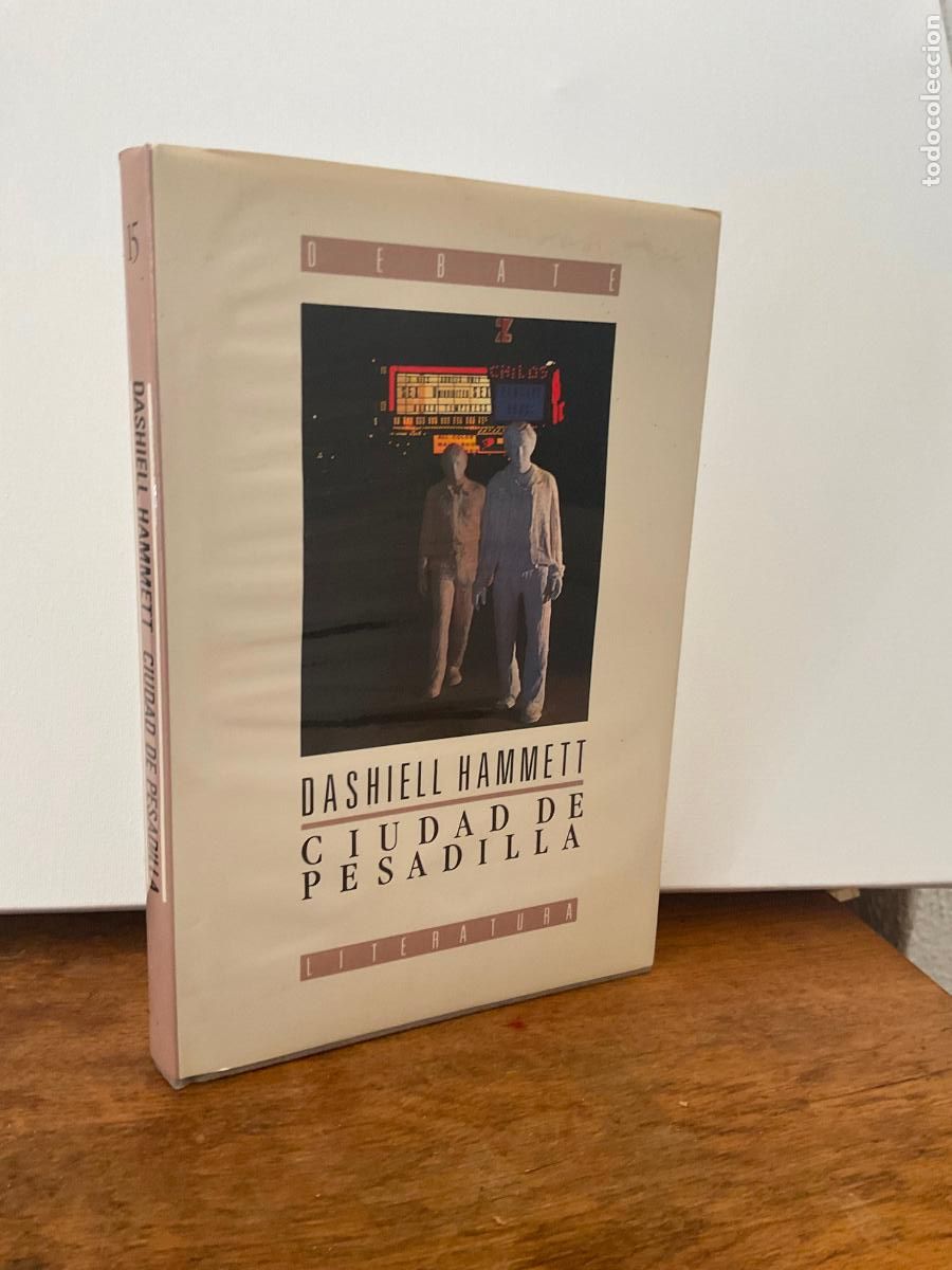 Libros de segunda mano: CIUDAD DE PESADILLA - DASHIELL HAMMET - DEBATE - TAPA DURA Y SOBRECUBIERTA