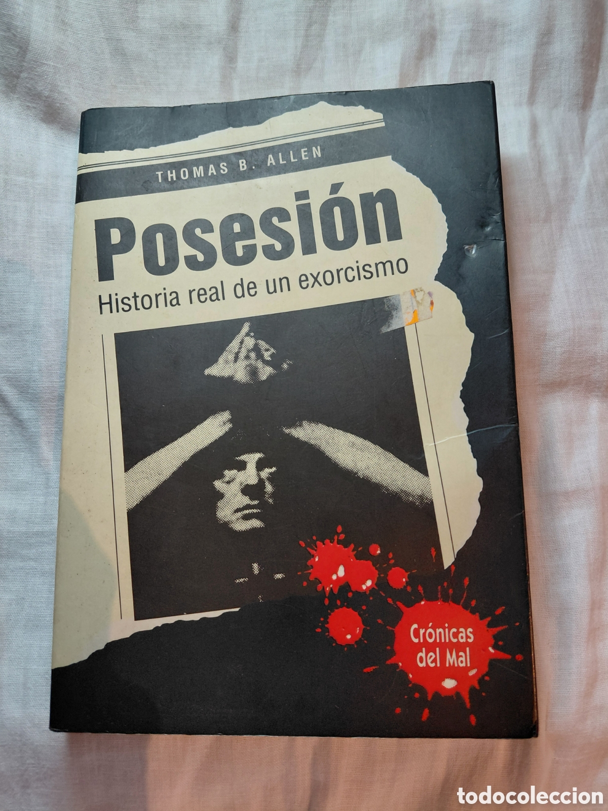 Libros de segunda mano: POSESION HISTORIA REAL DE UN EXORCISMO.THOMAS B.ALLEN.GRIJALBO 1994
